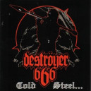 Destroyer 666 - Cold Steel for An Iron Age