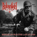 Rebaelliun - Bringer of War(The last stand)