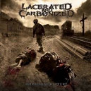 Lacerated and Carbonized – Homicidal Rapture 