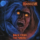 Mausoleum - Back From The Funeral