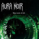 Aura Noir - Deep Tracts of Hell
