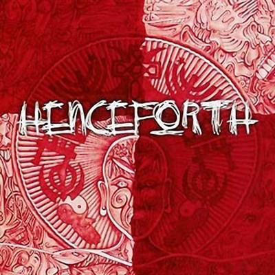 Henceforth - Hencefo