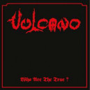 Vulcano - Who are the True?