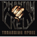 Phantom Crew - Thrashing Spree